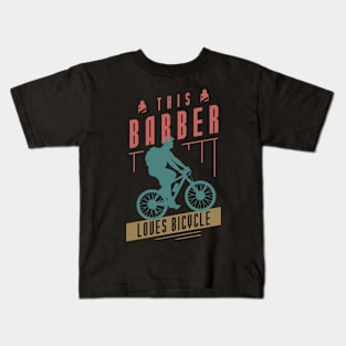 This Barber Loves Bicycle Kids T-Shirt